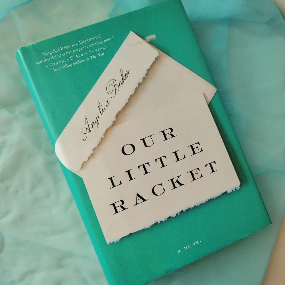 Our Little Racket By Angelica Baker ~ Hardcover Book 1st Ed ~ Novel ~ Beach Read